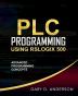 PLC Programming Using RSLogix 500: Advanced Programming Concepts: 2