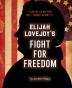 Elijah Lovejoy's Fight for Freedom