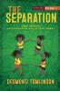 The Separation: Torn Between Rastafarianism and Societal Norms: 1 (Fostering Through the Eyes of a Child: Volume)