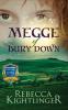 Megge of Bury Down: Book One of the Bury Down Chronicles: 1