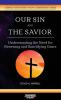 Our Sin and the Savior: Understanding the Need for Renewing and Sanctifying Grace: 2 (Compact Expository Pulpit Commentary)