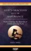 God's Gracious Gift of Assurance: Rediscovering the Benefits of Justification by Faith: 3 (Compact Expository Pulpit Commentary)