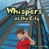 Whispers Of The City: Sights And Sounds Of The Big City