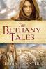 The Bethany Tales: Four Intertwined Stories of Restoration and Hope