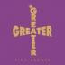 Greater