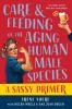 Care and Feeding of the Aging Human Male Species