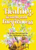 Healing Growth and Forgiveness: A 21 Day Devotional For The Millennial Mom