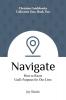 Navigate: How to Know God's Purposes for Our Lives: 2 (Christian Guidebooks)