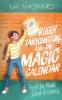 Roger Tarkington and the Magic Calendar: Quest for Middle School Greatness: 1