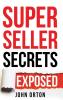 Super Seller Secrets: Exposed