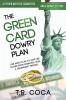 The Green Card Dowry Plan: A triumphant memoir of an Indian immigrant's plan to bypass dowries for his five sisters. (Thematic Memoir)