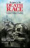 Legend of the Death Race: Conquering Life with Courage Power & Wisdom