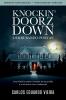 Knockin' Doorz Down (Derrubando Portas): Uma história sobre o romper da escuridão e o encontro com a redenção