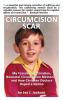 Circumcision Scar: My Foreskin Restoration Neonatal Circumcision Memories and How Christian Doctors Duped a Nation