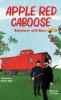 Apple Red Caboose: Adventures With Nana: 1