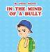 In the Mind of a Bully