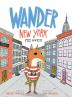 Wander New York: Fitz in the City: 1 (A Wander Often Wonder Always Book)