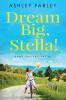 Dream Big Stella!: 1 (Hope Springs)