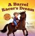 A Barrel Racer's Dream: A Western Rodeo Adventure for Kids Ages 4-8 (Rocking Horse Rodeo)