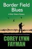 Border Field Blues: A Rolly Waters Mystery