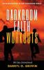 Darkroom Faith Workouts: 30 Day Devotional (Faith Developed in the Darkroom)