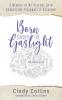 Born Under the Gaslight: A Memoir of My Descent Into Borderline Personality Disorder (1)