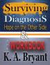 Surviving A Diagnosis & The Workbook: Hope on the Other Side: 1 (High Interest Books: Survivor (Hardcover))