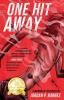 One Hit Away: A Memoir of Recovery