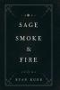 Sage Smoke & Fire: 1 (Esoteric Alchemy)