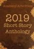 Academy Arts Press 2019 Short Story Anthology