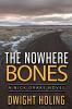 The Nowhere Bones: 5 (Nick Drake Novel)