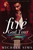 The Fire God Tour: 3 (Moore Family Saga)