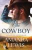 The Cowboy - A Goodwater Ranch Romance: 1