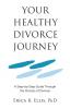 Your Healthy Divorce Journey