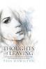 Thoughts of Leaving: A memoir that swirls from beneath the San Francisco tides to her awaiting passion in the streets of Brazil