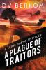 A Plague of Traitors: A Leine Basso Thriller: 11 (Leine Basso Thrillers)