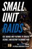 Small Unit Raids: An Illustrated Manual (Small Unit Soldiers)