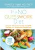 The NO GUESSWORK Diet: Discover Your Carb Number for Swift Healthy and Sustainable Weight Loss