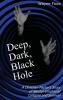 Deep Dark Black Hole: A Christian Pastor's Story of Mental-Emotional Collapse and Survival