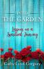 Into The Garden: lessons on a spiritual journey