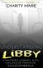 Understanding Libby: A Mother's Journey with Childhood Paranoid Schizophrenia: 2