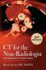 CT for the Non-Radiologist