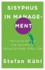 Sisyphus in Management: The Futile Search for the Optimal Organizational Structure: 03 (Challenges of New Organizational Forms)