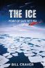 The Ice: Point of Safe Return