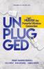 Unplugged: Prayer The Powerful Wireless Connection