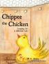 Chippee the Chicken: Longing for a Different Life