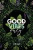 Good Vibes Only Journal