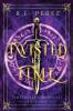 Twisted by Time: A Dark Fantasy Romance: 1 (Timecaster Chronicles)