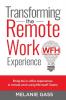 Transforming the Remote Work Experience