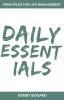 Daily Essentials: Principles for Life Management